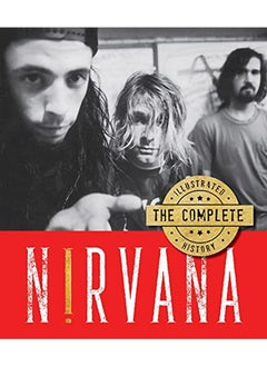 Nirvana: The Complete Illustrated History