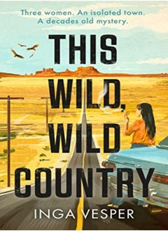 This Wild, Wild Country 