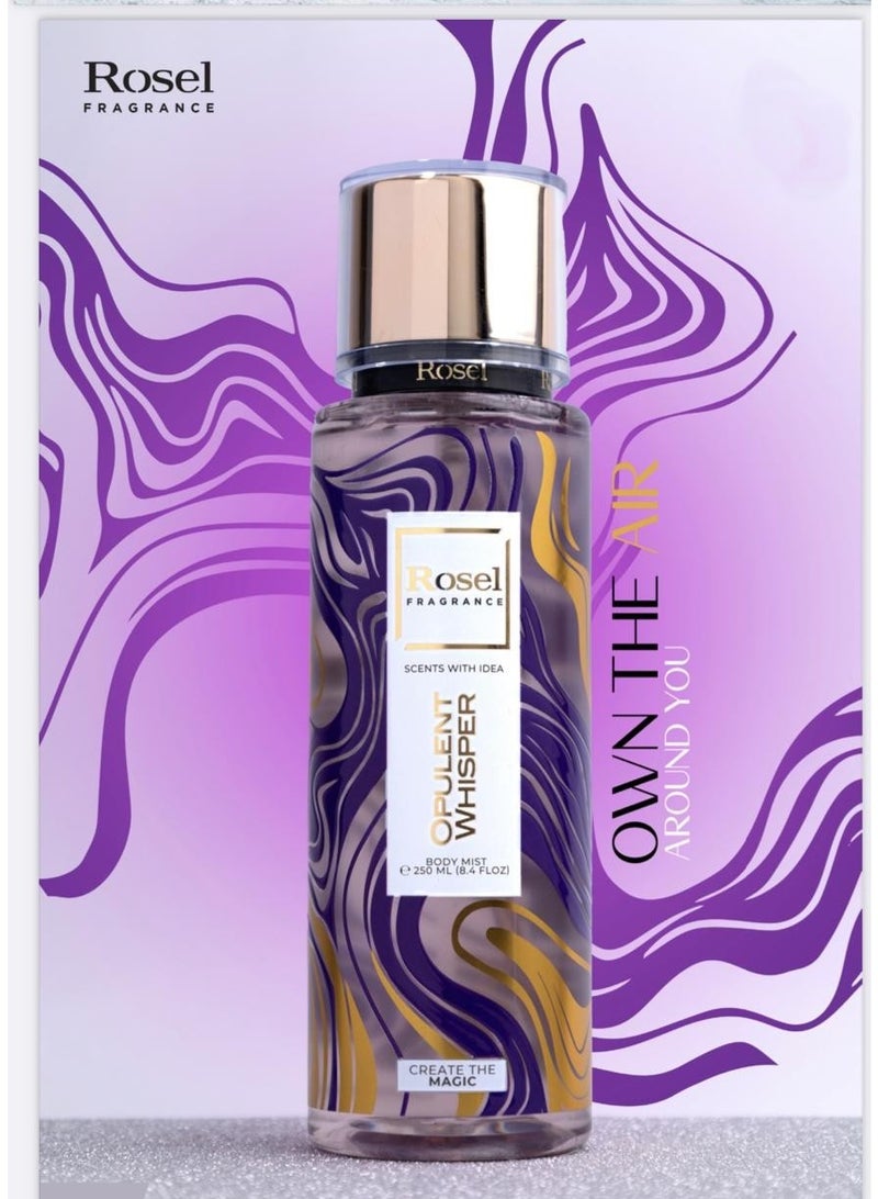 ROSEL BODY MIST 250ML OPULENT WHISPER