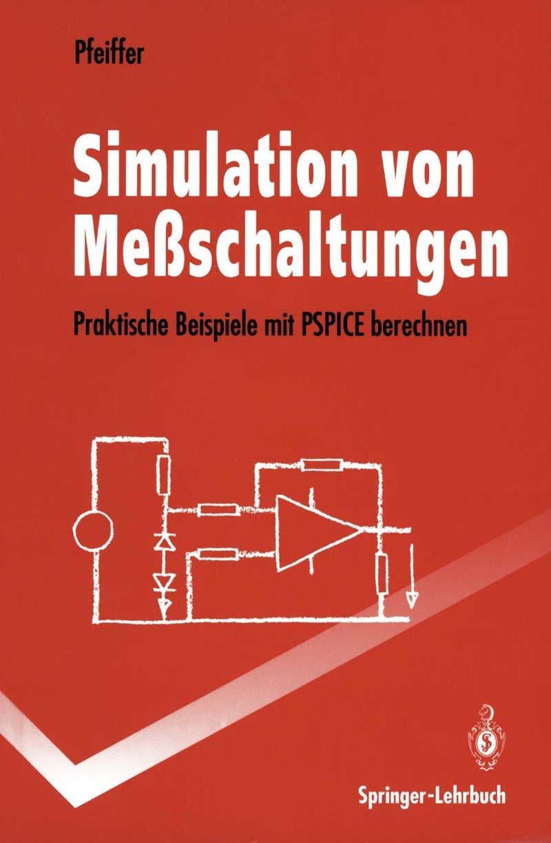 Simulation von Meßschaltungen: Praktische Beispiele mit PSPICE berechnen