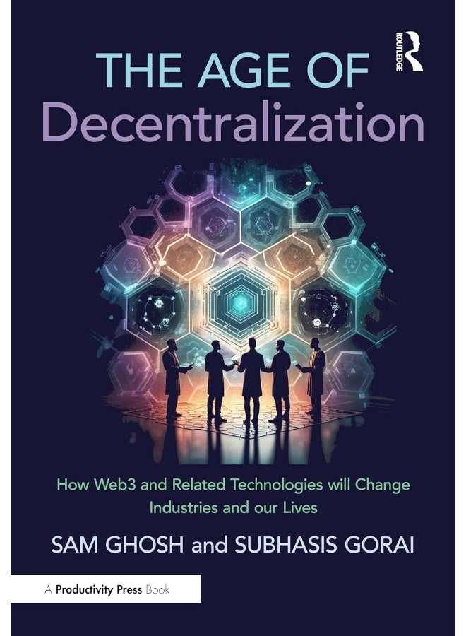 The Age of Decentralization: How Web3 and Related Technologies will change Industries and our Lives - Image 1