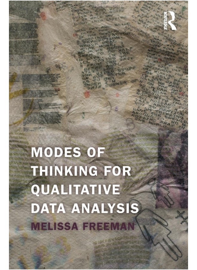 Modes of Thinking for Qualitative Data Analysis 