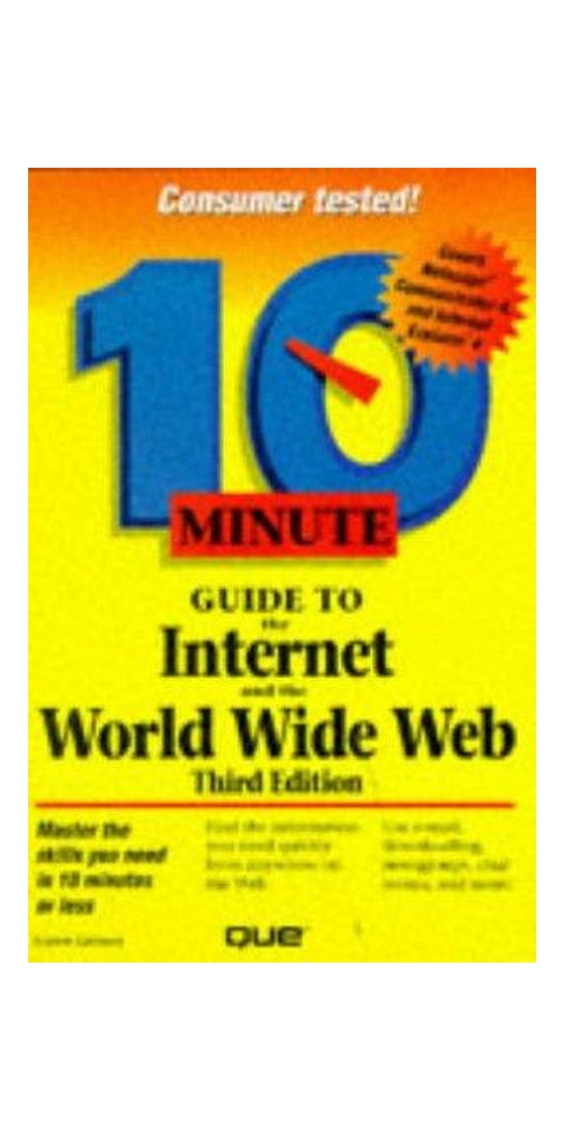 10 minute guide to the Internet and the World Wide Web | Authored by Galen Grimes | Paperback | 3rd ed | Published by Que