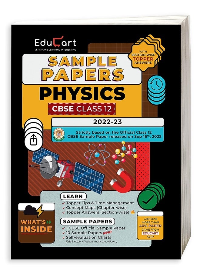 Educart CBSE Class 12 PHYSICS Sample Paper 2023 (Complete Syllabus with Exclusive Topper Answers and Marks breakdown for 2022-23 Board Exams)