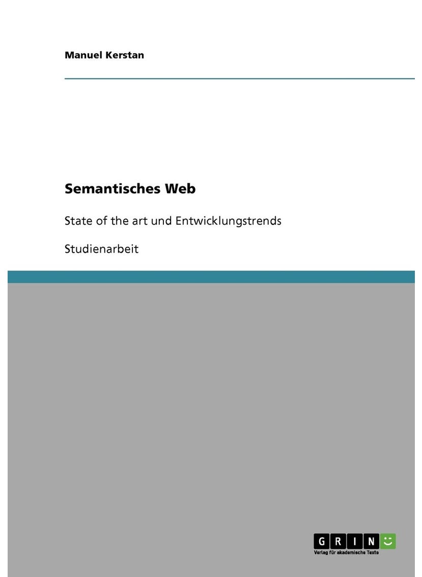 Semantisches Web: State of the art und Entwicklungstrends 