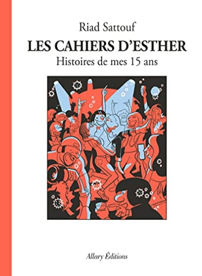 Les Cahiers Desther Tome 6 Histoires De Mes 15 Ans by SATTOUF RIAD Paperback 