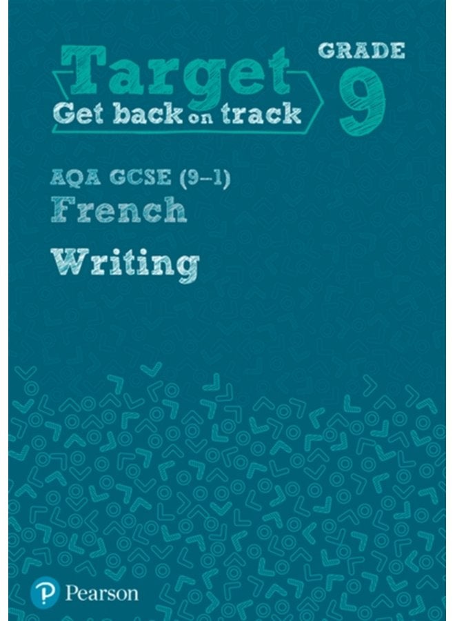 Target Grade 9 Writing AQA GCSE 9 1 French Workbook - Paperback