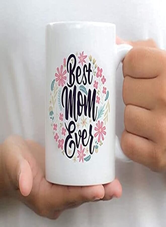RKN Best Mom Ever Printed Ceramic Tea and Coffee Mug 320ml |Both Side Printed Coffee Mug| Coffee Mug | Tea Mug | Mug for Tea & Coffee| Mug for Gifting | Ceramic Coffee Mug | Printed Coffee Mug
