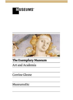 The Exemplary Museum: Art and Academia  - Image 1