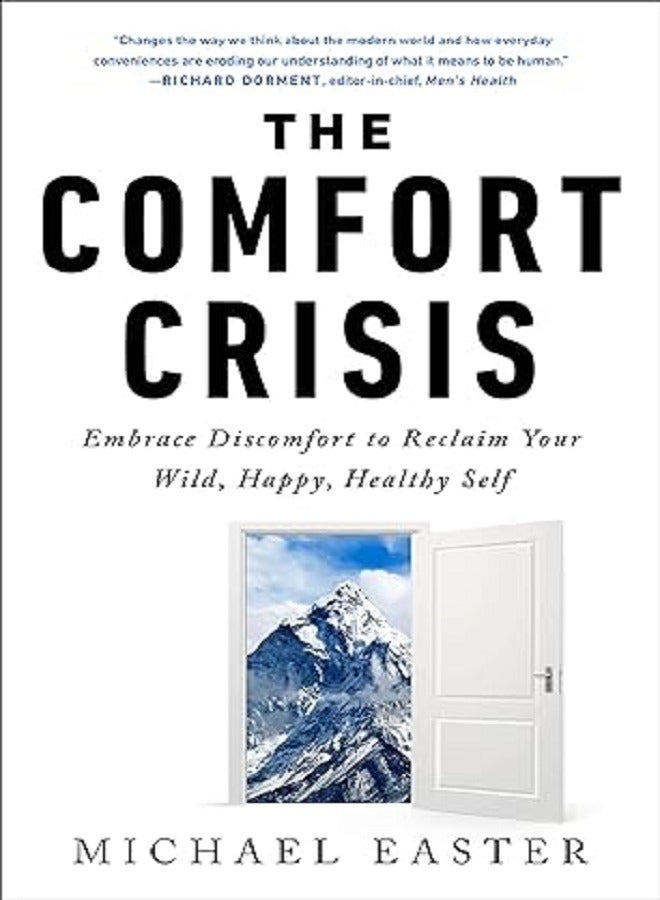 The Comfort Crisis 