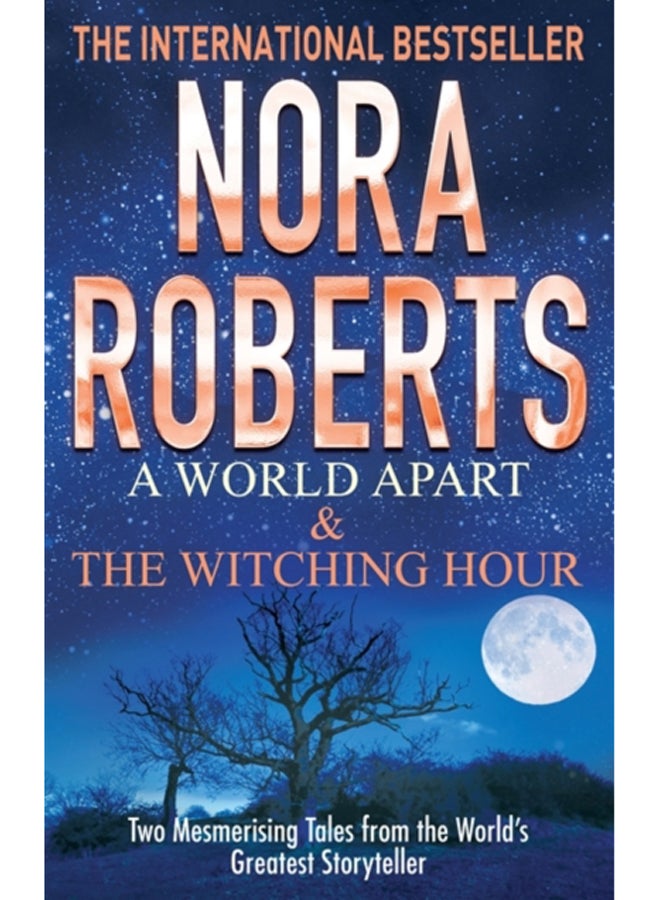 A World Apart & The Witching Hour 