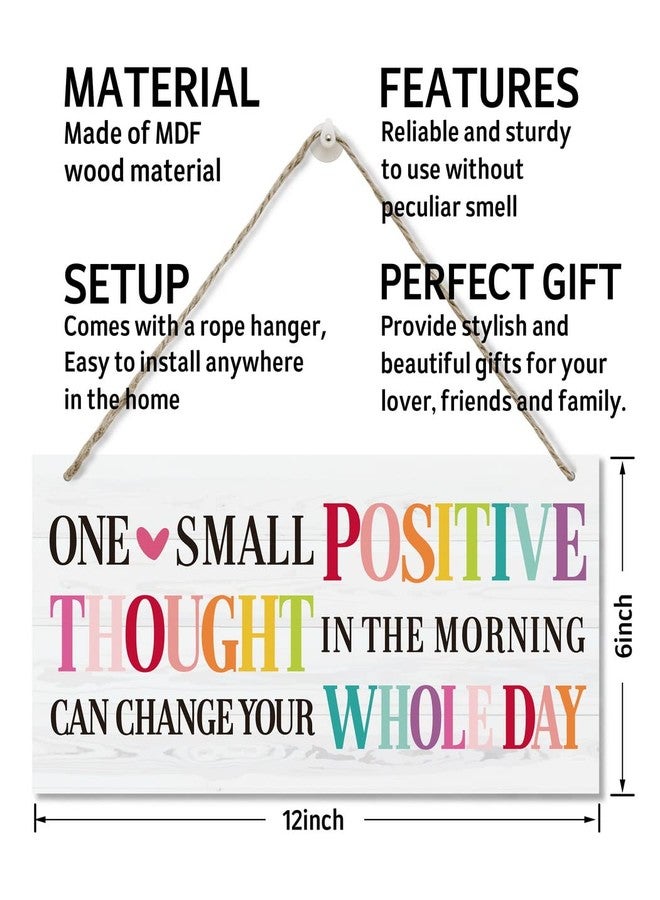 Razpah One Small Positive Thought Can Change Your Whole Day Wall Decor Sign, Printed Wood Plaque Sign, Hanging Door Signs, Hanging Decorative Wood Sign Home Decor, Family Signs for Home Decor Gift 12" x 6" - Image 3