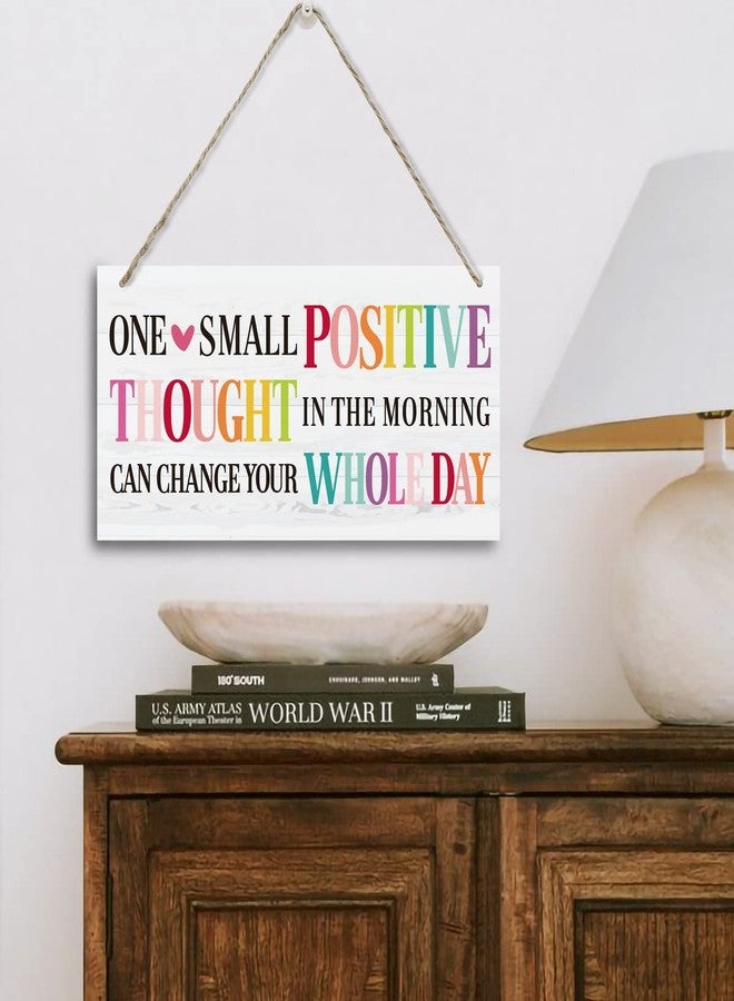 Razpah One Small Positive Thought Can Change Your Whole Day Wall Decor Sign, Printed Wood Plaque Sign, Hanging Door Signs, Hanging Decorative Wood Sign Home Decor, Family Signs for Home Decor Gift 12" x 6" - Image 2