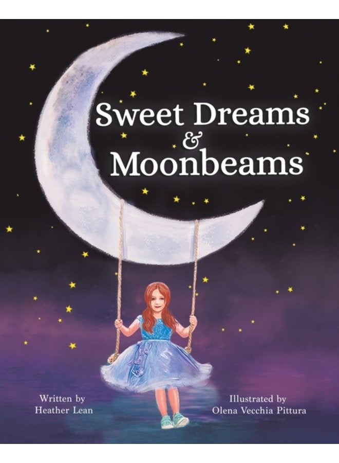 Sweet Dreams Moonbeams - Paperback