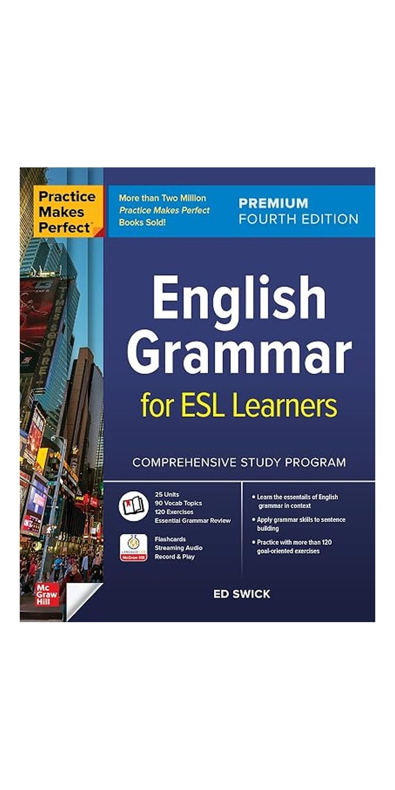 Practice Makes Perfect: English Grammar for ESL Learners, Premium Fourth Edition