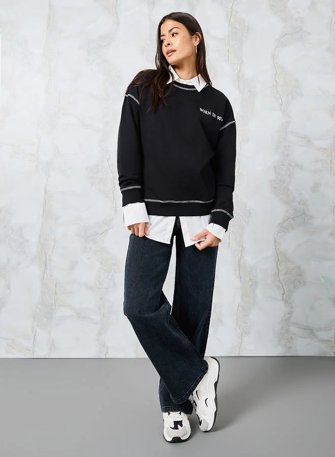 Styli Oversized Embroidered Slogan Sweatshirt with Contrast Stitch