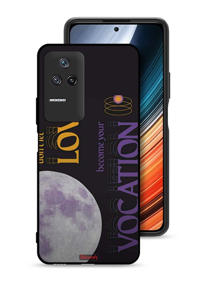 Tolwak Xiaomi Redmi K40S Protective Case Cover Do Not Let Love Become Your Vocation - Image 1