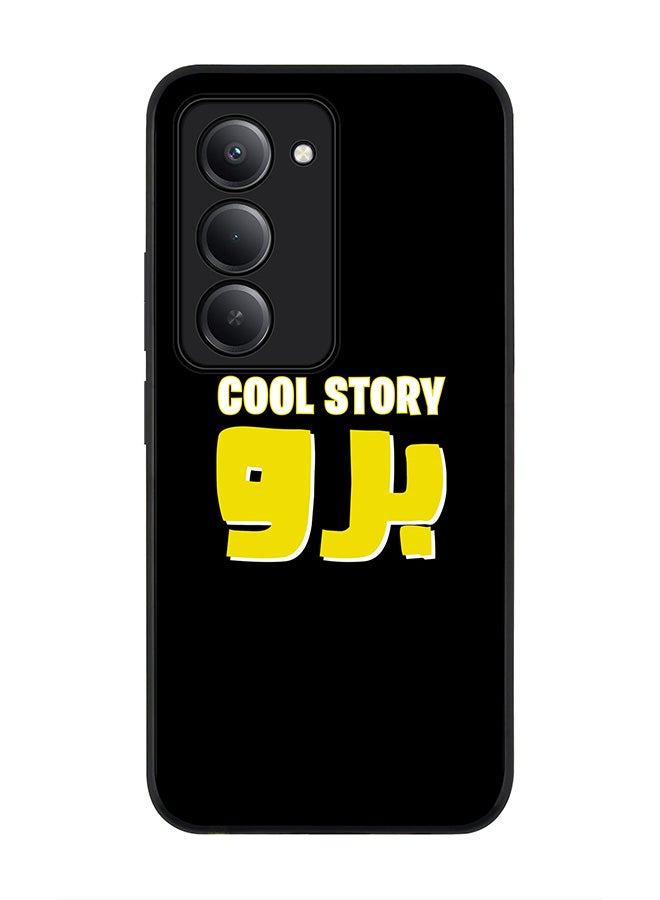 Stylizedd For Xiaomi Redmi 15 5G Case,Slim fit Camera Protection, Shockproof Thin Phone cover  - Cool story bro - Image 1