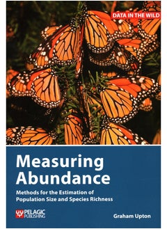 Measuring Abundance: Methods for the Estimation of Population Size and Species Richness  - Image 2