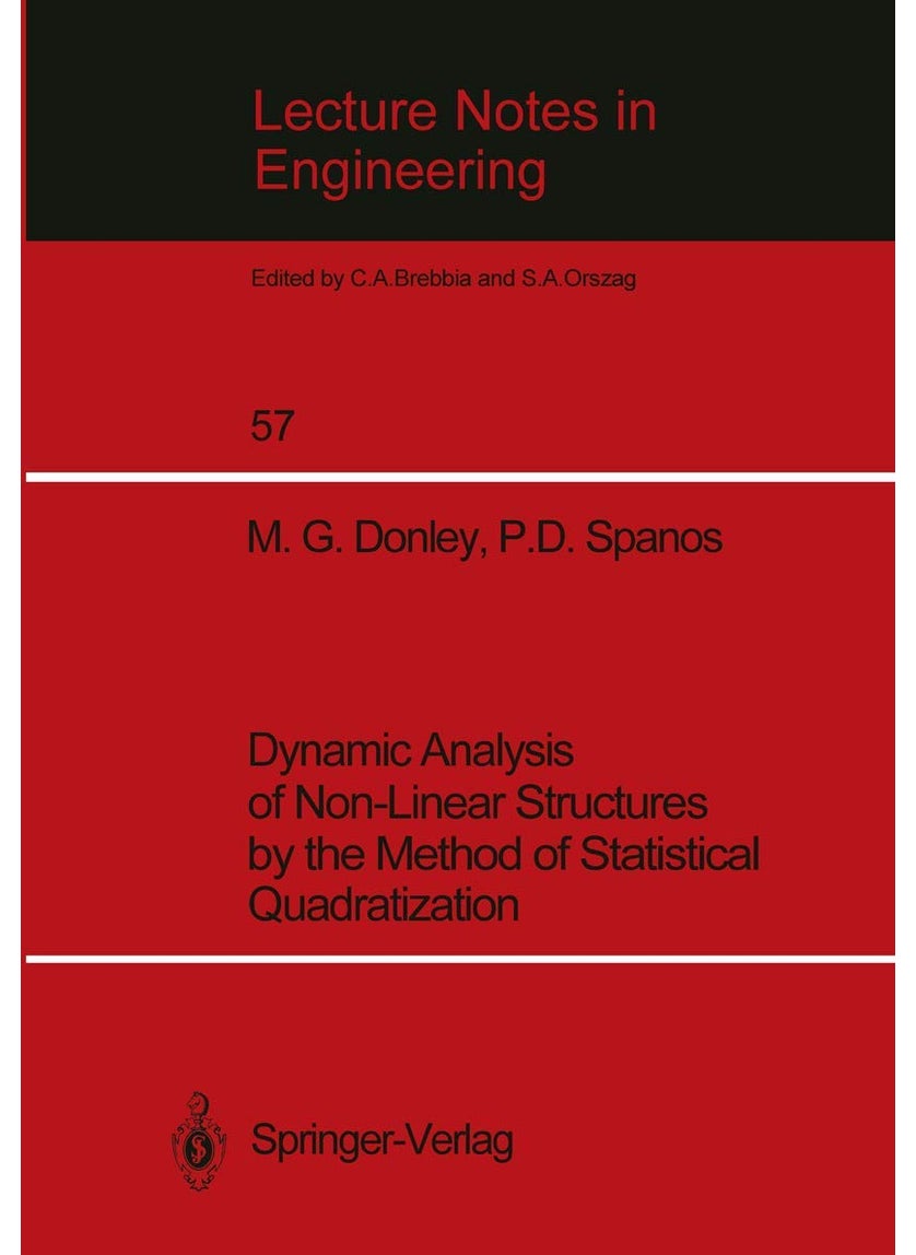 Dynamic Analysis of Non-Linear Structures by the Method of Statistical Quadratization 