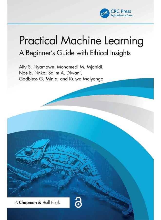 Practical Machine Learning: A Beginner's Guide with Ethical Insights 