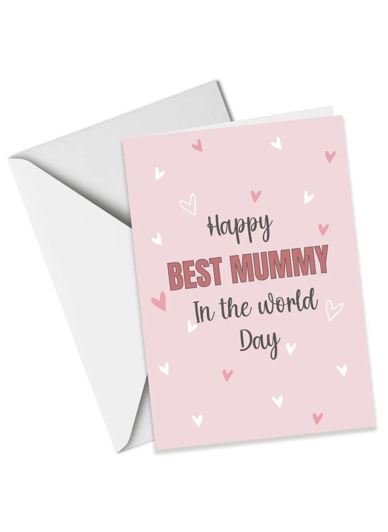 Share the Love Best Mummy In The World Day! - Mother's Day Card