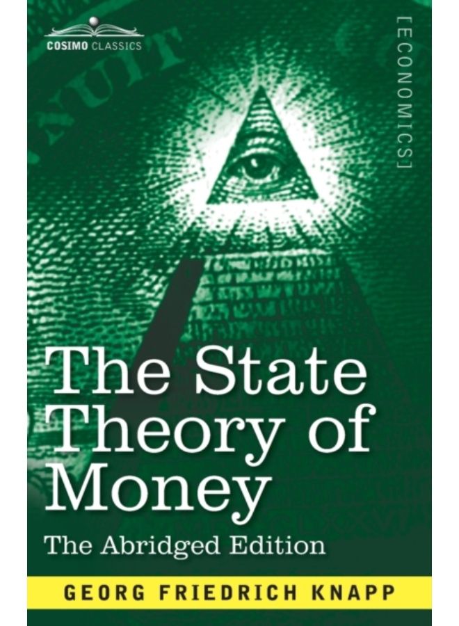 The State Theory Of Money : Abridged Edition - Paperback 