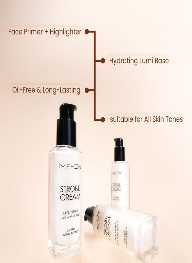 ME-ON Strobe Cream Face Primer for Women | Illuminating & Dewy Makeup Base | Instant Glow | Long-Lasting & Oil-Control Formula | Preps Skin for Flawless Makeup (02-Diamond White, 30 ml) - Image 5