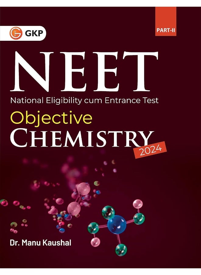 NEET 2024 : Objective Chemistry Part II by Dr. Manu Kaushal  - Image 1