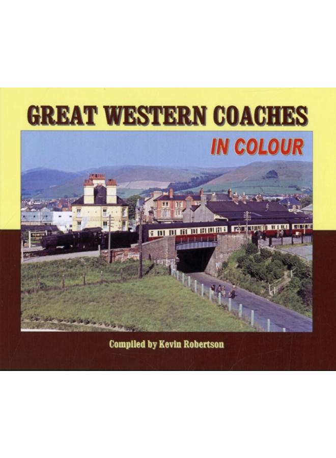 Great Western Coaches in Colour : N.B. Series Information Should be Added to Box 19 