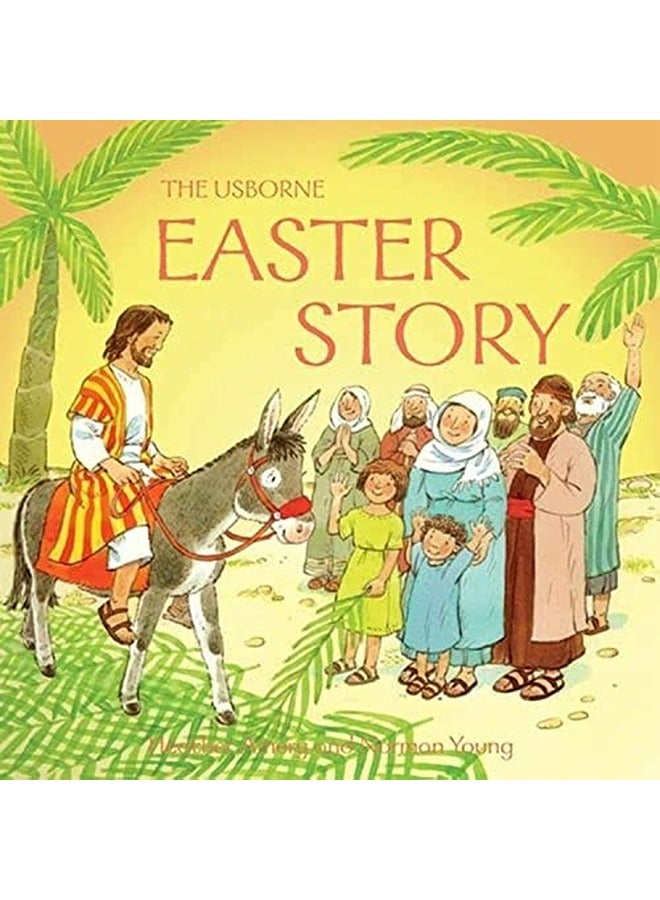 The Easter Story Usborne Bible Tales Usborne Bible Tales