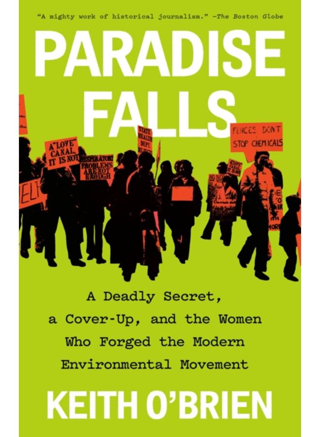 Paradise Falls : A Deadly Secret, a Cover-Up, and the Women Who Forged the Modern Environmental Movement 