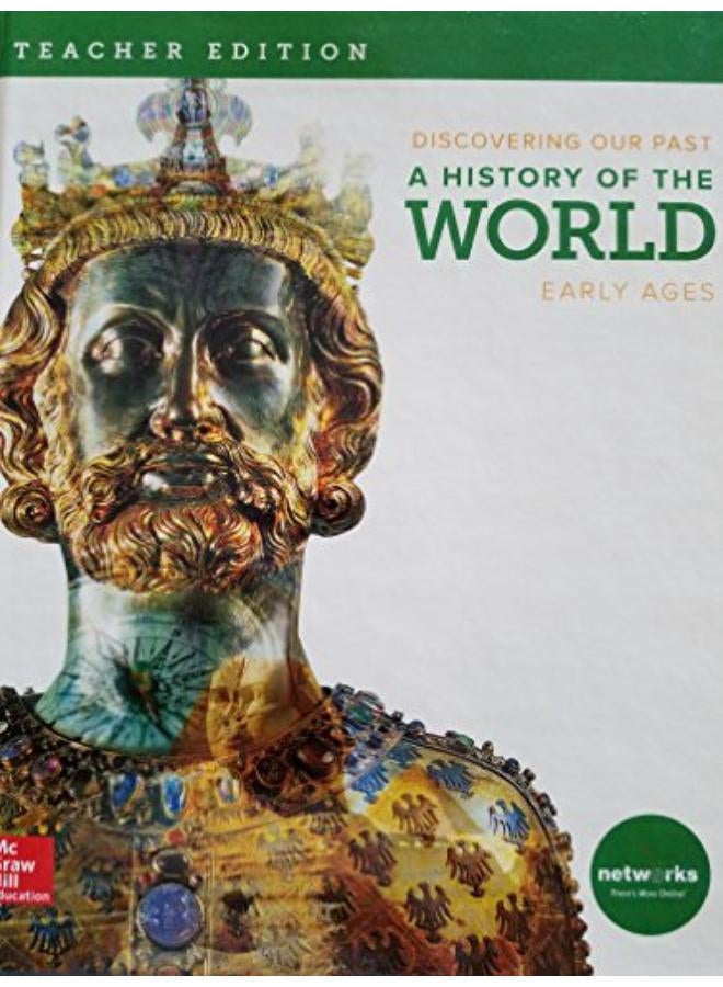 Discovering Our Past  A History Of The World-Early Ages  Teacher Edition  Ed   1