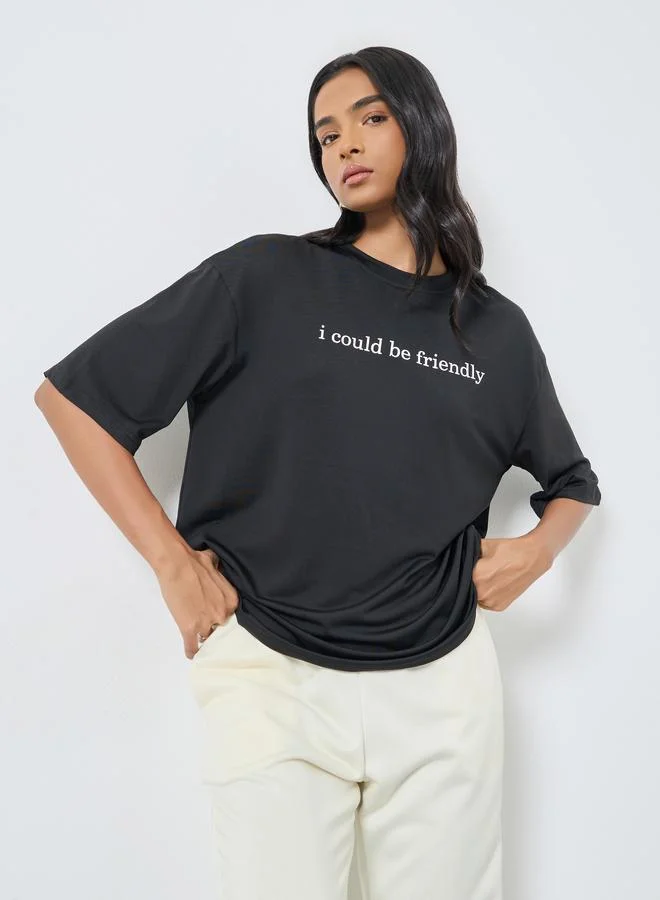 Take Two Women Black Slogan Oversized T-Shirt