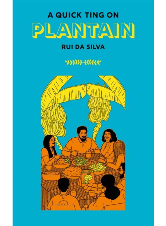 A Quick Ting On: Plantain 