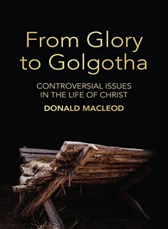 From Glory to Golgotha 