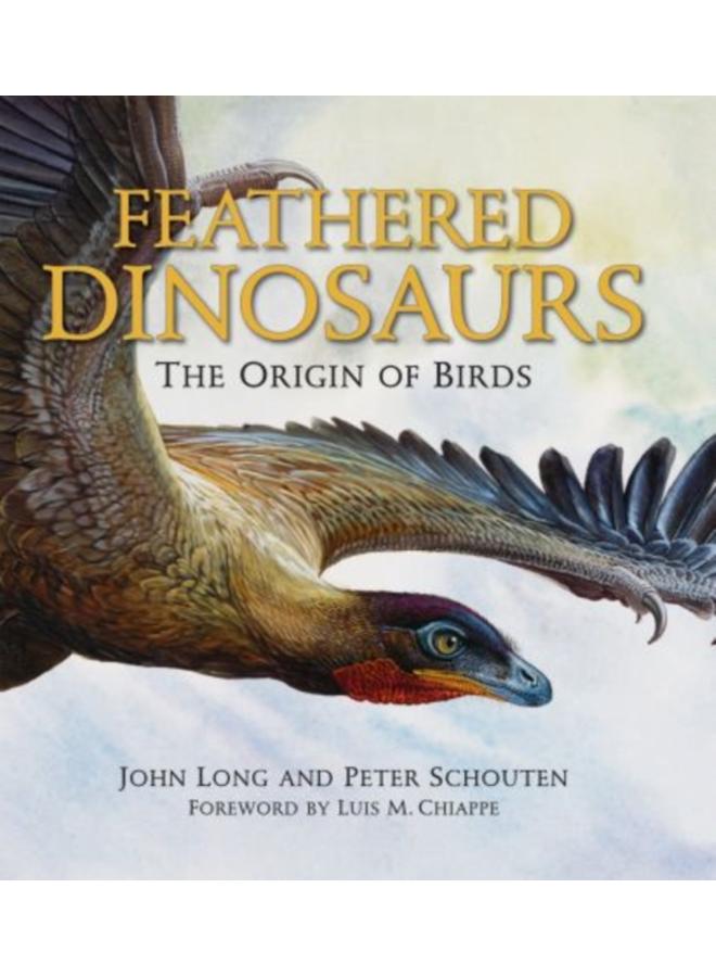 Feathered Dinosaurs : The Origin of Birds 