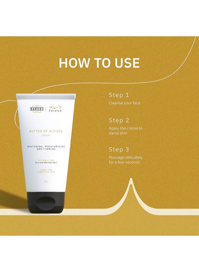 KANPEKI Labs Furutsu Butter Of Actives Facial Cream For Moiturising & Firm Skin Suitable For Dry Sensitive & Normal Skin 60G - Image 4