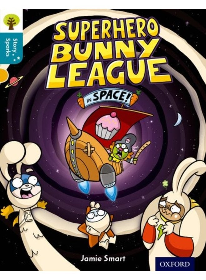 Oxford Reading Tree Story Sparks Oxford Level 9 Superhero Bunny League in Space - Paperback