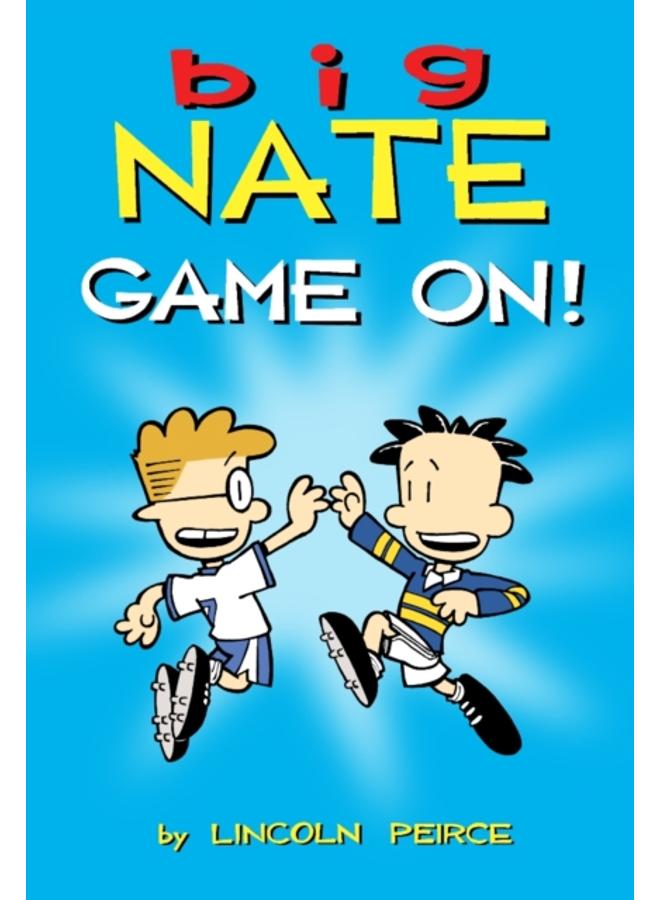 Big Nate: Game On! : 6 