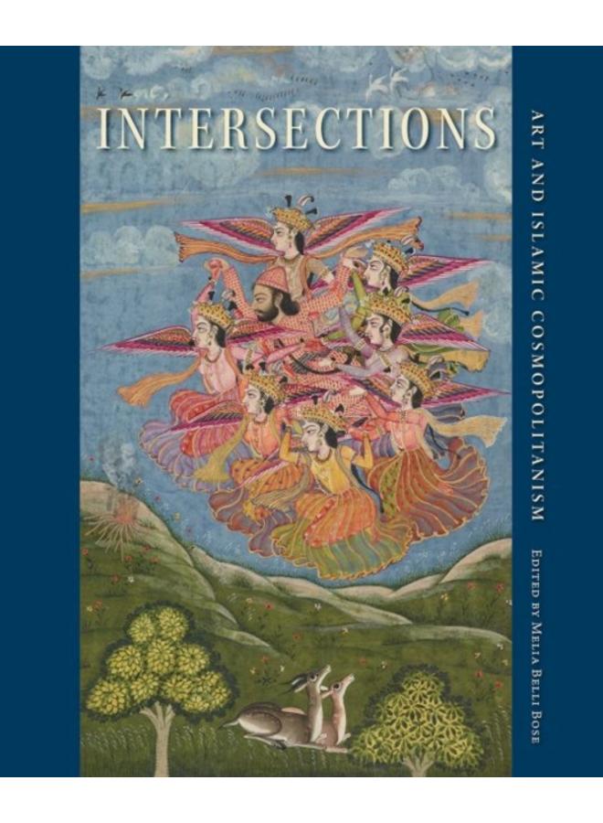 Intersections : Art and Islamic Cosmopolitanism 