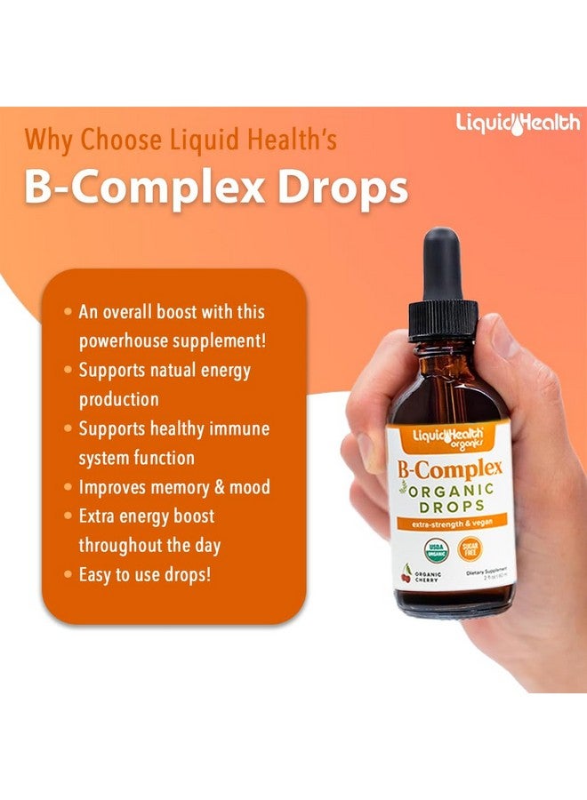 ليكويد هيلث قطرات فيتامين ب المركبة العضوية من LIQUIDHEALTH، معتمدة من وزارة الزراعة الأمريكية، للرجال والنساء - طاقة طبيعية، تحسين التركيز، الذاكرة والمزاج، دعم المناعة، تعزيز عملية الأيض - صنع في الولايات المتحدة الأمريكية، قوة إضافية، خالية من السكر، نباتية (2 أونصة) - Image 3