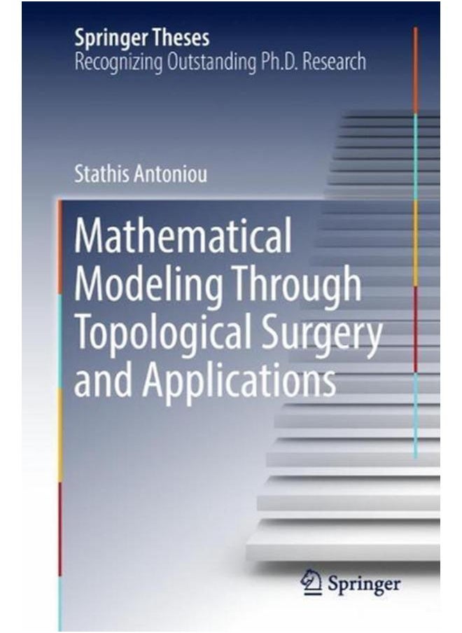 Mathematical Modeling Through Topological Surgery and Applications 