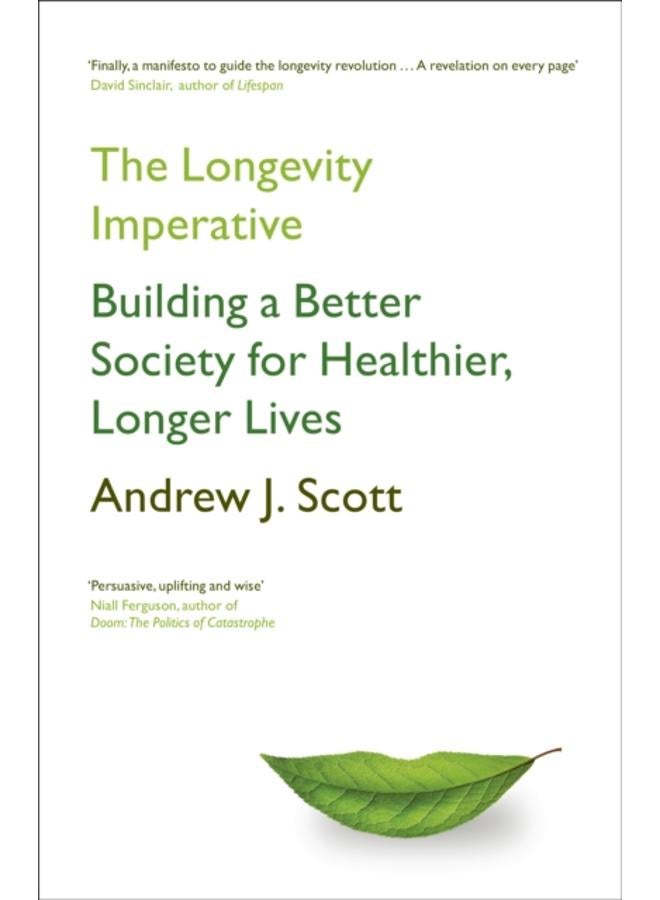 The Longevity Imperative : Building a Better Society for Healthier, Longer Lives