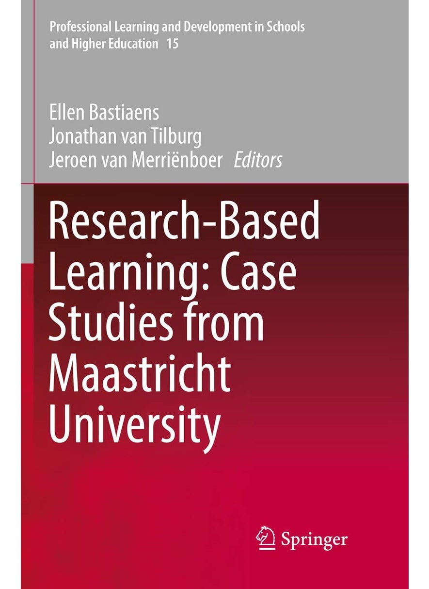 Research-Based Learning: Case Studies from Maastricht University 