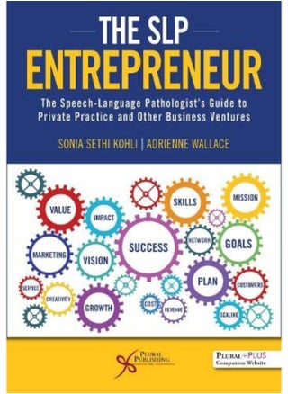 The Slp Entrepreneur: The Speech-language Pathologist’s Guide to Private Practice and Other Business Ventures (The SLP Entrepreneur: The ... Private Practice and Other Business Ventures) - pzsku/Z397E7D896D60991EB177Z/45/_/1727204747/757b3f78-cc48-4a66-9fd6-980baf1a8298