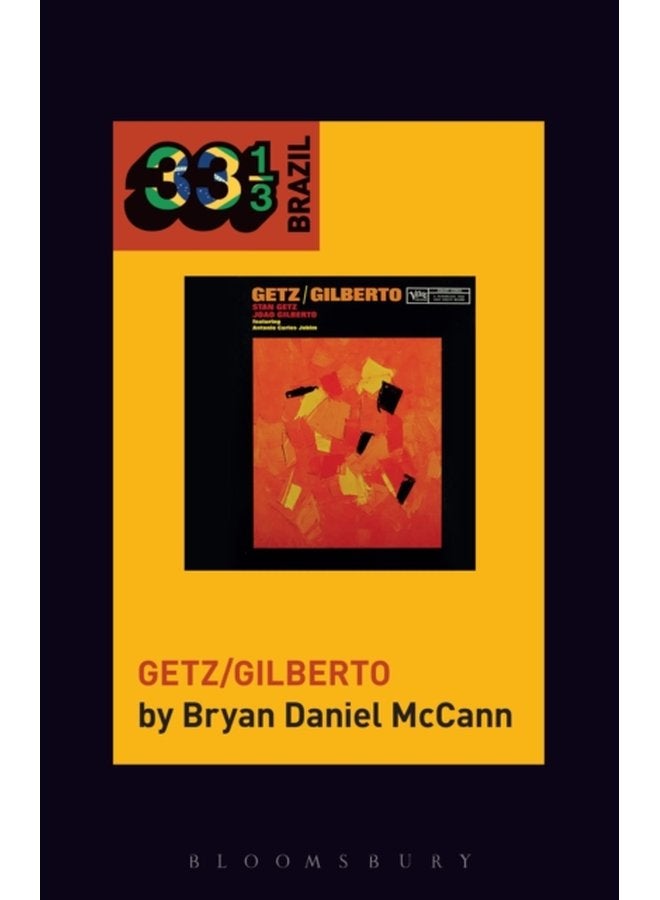 Joao Gilberto and Stan Getz s Getz Gilberto - Paperback