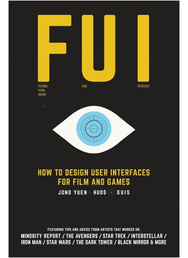 Fui: How to Design User Interfaces for Film and Games: 