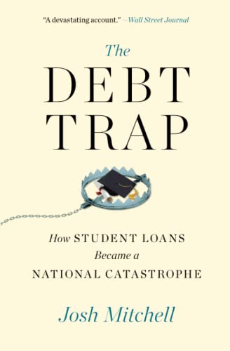 The Debt Trap How Student Loans Became A National Catastrophe - Image 1