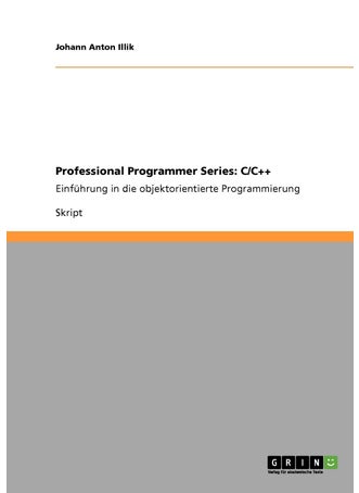 Professional Programmer Series: C/C++:Einführung in die objektorientierte Programmierung - pzsku/Z3990A6CD6DDF6534751EZ/45/1749123161/6b31b95d-f56d-4d94-a7e1-a3d7eedc639d